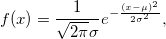 f(x)=\frac{1}{\sqrt{2\pi}\sigma}e^{-\frac{(x-\mu)^2}{2\sigma^2}}, f(x)=\frac{1}{\sqrt{2\pi}\sigma}e^{-\frac{(x-\mu)^2}{2\sigma^2}},