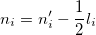  n_i=n_i' - \frac{1}{2}l_{i} 