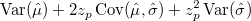  \text{Var}(\hat{\mu}) + 2z_p\, \text{Cov}(\hat{\mu},\hat{\sigma}) + z_p^2\, \text{Var}(\hat{\sigma}) 