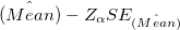 \hat{(Mean)} - Z_{\alpha}SE_{\hat{(Mean)}}