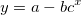 y=a-bc^x y=a-bc^x