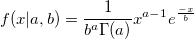 f(x|a,b)=\frac 1{b^a\Gamma (a)}x^{a-1}e^{\frac{-x}b} f(x|a,b)=\frac 1{b^a\Gamma (a)}x^{a-1}e^{\frac{-x}b}