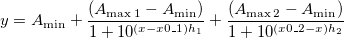 y=A_{\min }+\frac{(A_{\max 1}-A_{\min })}{1+10^{(x-x0\_1)h_1}}+
\frac{(A_{\max 2}-A_{\min })}{1+10^{(x0\_2-x)h_2}} y=A_{\min }+\frac{(A_{\max 1}-A_{\min })}{1+10^{(x-x0\_1)h_1}}+
\frac{(A_{\max 2}-A_{\min })}{1+10^{(x0\_2-x)h_2}}