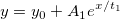 y=y_0+A_1e^{x/t_1} y=y_0+A_1e^{x/t_1}