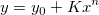 y=y_0+Kx^n y=y_0+Kx^n