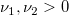 \nu_1,\nu_2 > 0 \nu_1,\nu_2 > 0