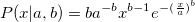 P(x {\vert}a,b)=ba^{-b}x^{b-1}e^{-(\frac xa)^b} P(x {\vert}a,b)=ba^{-b}x^{b-1}e^{-(\frac xa)^b}
