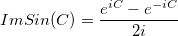 ImSin(C) = \frac{e^{iC}-e^{-iC}}{2i} ImSin(C) = \frac{e^{iC}-e^{-iC}}{2i}