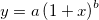 y=a\left( 1+x\right) ^b y=a\left( 1+x\right) ^b