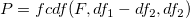 P=fcdf(F,df_1-df_2, df_2) \,\! P=fcdf(F,df_1-df_2, df_2) \,\!