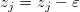z_j=z_j-\varepsilon z_j=z_j-\varepsilon