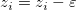 z_i=z_i-\varepsilon z_i=z_i-\varepsilon