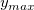 y_{max} y_{max}