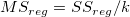 MS_{reg} = SS_{reg} / k  MS_{reg} = SS_{reg} / k