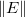 \left \|E\right \| \left \|E\right \|