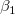 \beta _1\,\! \beta _1\,\!
