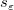 s_\varepsilon s_\varepsilon