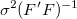 \sigma^2(F'F)^{-1} \sigma^2(F'F)^{-1}