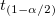t_{(1-\alpha /2)} t_{(1-\alpha /2)}