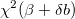 \chi ^2(\beta + \delta b)