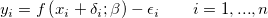 y_{i}=f\left ( x_{i} +\delta_{i}; \beta  \right )-\epsilon _{i}\ \ \ \ \ \ i=1,...,n y_{i}=f\left ( x_{i} +\delta_{i}; \beta  \right )-\epsilon _{i}\ \ \ \ \ \ i=1,...,n