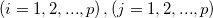 \left (i = 1, 2, ..., p \right ), \left (j = 1, 2, ..., p \right )