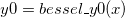 y0 = bessel\_y0(x)