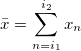 \bar{x}=\sum_{n=i_1}^{i_2} x_n