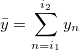 \bar{y}=\sum_{n=i_1}^{i_2} y_n