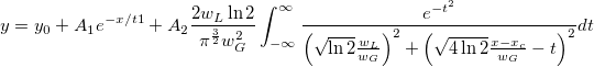 y=y_0+A_1e^{-x/t1}+A_2\frac{2w_L\ln{2}}{\pi^{\frac{3}{2}}w^2_G}\int_{-\infty}^{\infty}\frac{e^{-t^2}}{\left( \sqrt{\ln2}\frac{w_L}{w_G} \right)^2 + \left( \sqrt{4\ln{2}}\frac{x-x_c}{w_G}-t \right)^2}dt